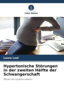 Hypertonische Störungen in der zweiten Hälfte der Schwangerschaft