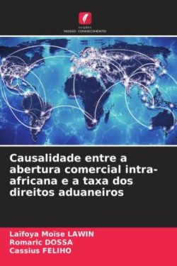 Causalidade entre a abertura comercial intra-africana e a taxa dos direitos aduaneiros