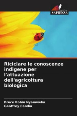 Riciclare le conoscenze indigene per l'attuazione dell'agricoltura biologica