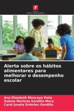 Alerta sobre os hábitos alimentares para melhorar o desempenho escolar