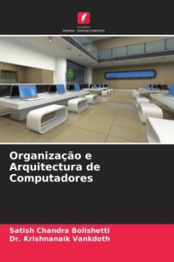 Organização e Arquitectura de Computadores