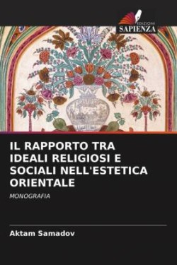 Rapporto Tra Ideali Religiosi E Sociali Nell'estetica Orientale