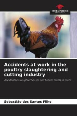 Accidents at work in the poultry slaughtering and cutting industry