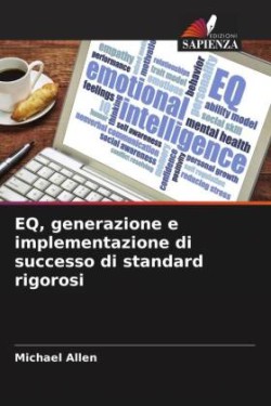 EQ, generazione e implementazione di successo di standard rigorosi