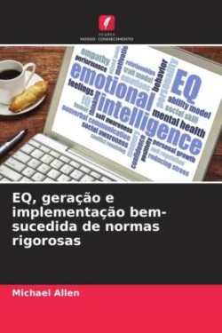 EQ, geração e implementação bem-sucedida de normas rigorosas