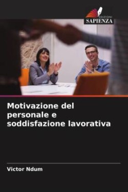 Motivazione del personale e soddisfazione lavorativa