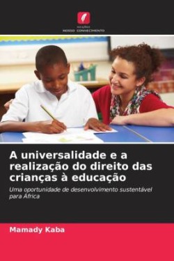 universalidade e a realização do direito das crianças à educação