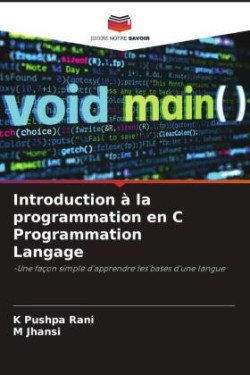 Introduction à la programmation en C Programmation Langage
