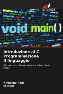 Introduzione al C Programmazione Il linguaggio