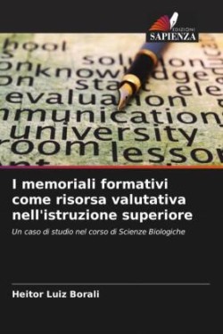 I memoriali formativi come risorsa valutativa nell'istruzione superiore