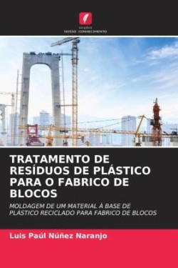 Tratamento de Resíduos de Plástico Para O Fabrico de Blocos