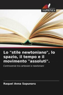 Lo "stile newtoniano", lo spazio, il tempo e il movimento "assoluti".