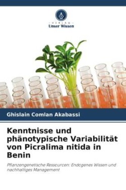 Kenntnisse und phänotypische Variabilität von Picralima nitida in Benin