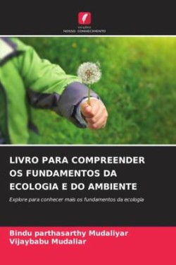 Livro Para Compreender OS Fundamentos Da Ecologia E Do Ambiente