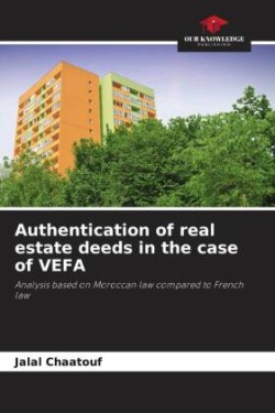 Authentication of real estate deeds in the case of VEFA