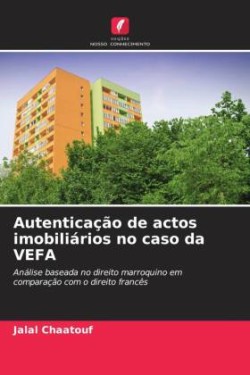 Autenticação de actos imobiliários no caso da VEFA