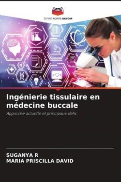 Ingénierie tissulaire en médecine buccale