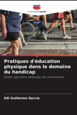 Pratiques d'éducation physique dans le domaine du handicap