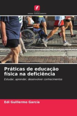 Práticas de educação física na deficiência