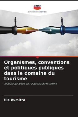 Organismes, conventions et politiques publiques dans le domaine du tourisme