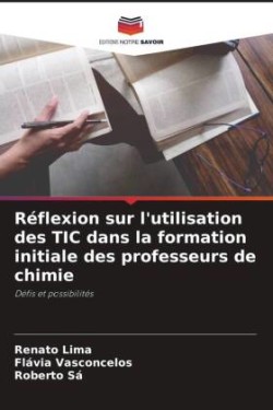 Réflexion sur l'utilisation des TIC dans la formation initiale des professeurs de chimie