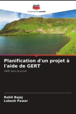 Planification d'un projet à l'aide de GERT