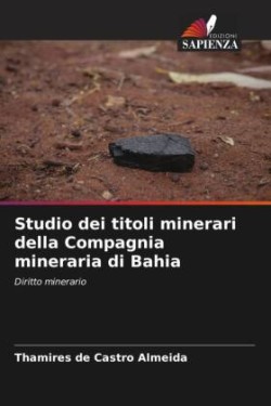 Studio dei titoli minerari della Compagnia mineraria di Bahia