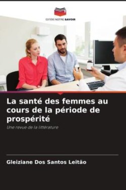 santé des femmes au cours de la période de prospérité