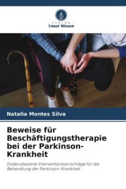 Beweise für Beschäftigungstherapie bei der Parkinson-Krankheit