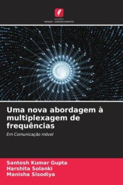 Uma nova abordagem à multiplexagem de frequências