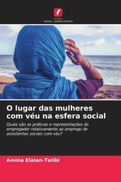 O lugar das mulheres com véu na esfera social