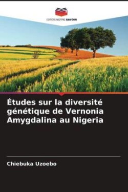 Études sur la diversité génétique de Vernonia Amygdalina au Nigeria