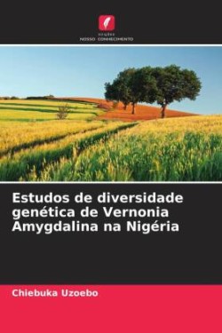 Estudos de diversidade genética de Vernonia Amygdalina na Nigéria