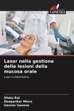 Laser nella gestione delle lesioni della mucosa orale