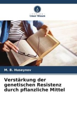 Verstärkung der genetischen Resistenz durch pflanzliche Mittel