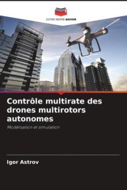 Contrôle multirate des drones multirotors autonomes