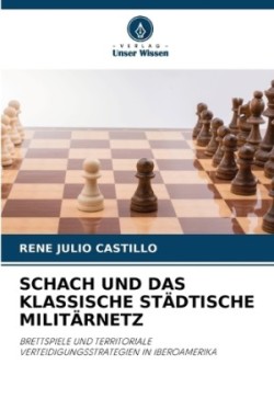Schach Und Das Klassische Städtische Militärnetz