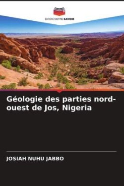 Géologie des parties nord-ouest de Jos, Nigeria