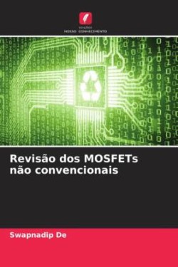 Revisão dos MOSFETs não convencionais