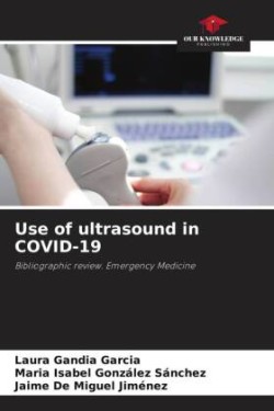 Use of ultrasound in COVID-19