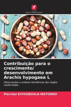 Contribuição para o crescimento/ desenvolvimento em Arachis hypogaea L