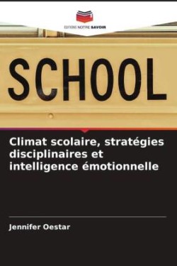 Climat scolaire, stratégies disciplinaires et intelligence émotionnelle