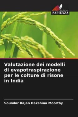 Valutazione dei modelli di evapotraspirazione per le colture di risone in India