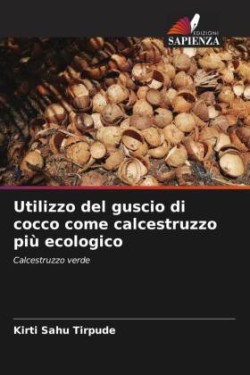 Utilizzo del guscio di cocco come calcestruzzo più ecologico