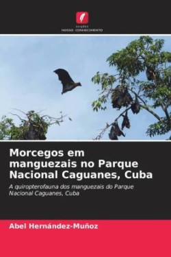 Morcegos em manguezais no Parque Nacional Caguanes, Cuba