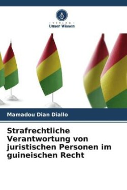 Strafrechtliche Verantwortung von juristischen Personen im guineischen Recht