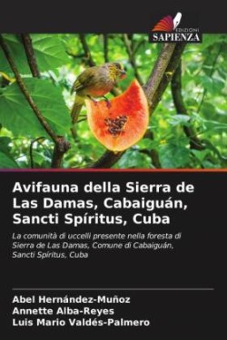 Avifauna della Sierra de Las Damas, Cabaiguán, Sancti Spíritus, Cuba