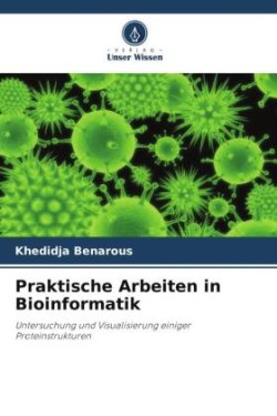 Praktische Arbeiten in Bioinformatik