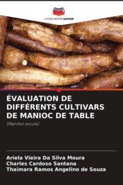 Évaluation de Différents Cultivars de Manioc de Table