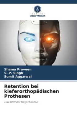 Retention bei kieferorthopädischen Prothesen